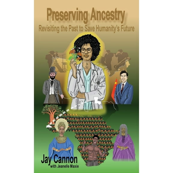 Preserving Ancestry: Revisiting the Past to Save Humanity's Future, (Hardcover)