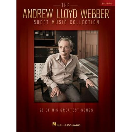 The Andrew Lloyd Webber Sheet Music Collection for Easy Piano (Best Sheet Music Piano)