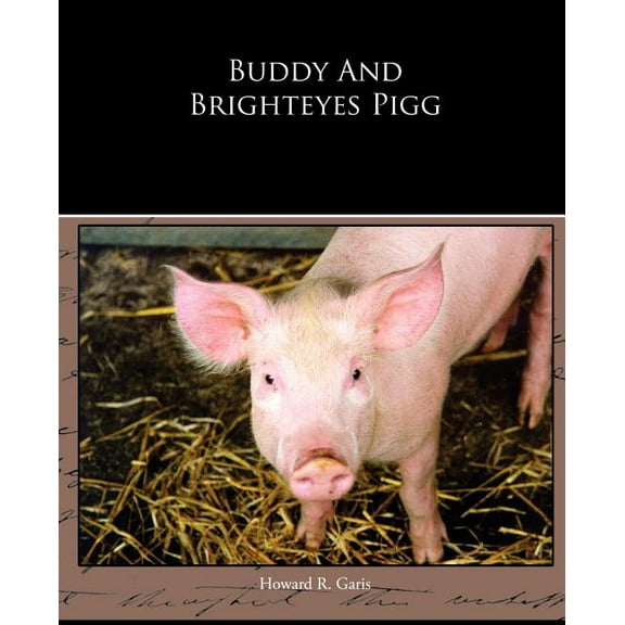 Buddy And Brighteyes Pigg, (Paperback)