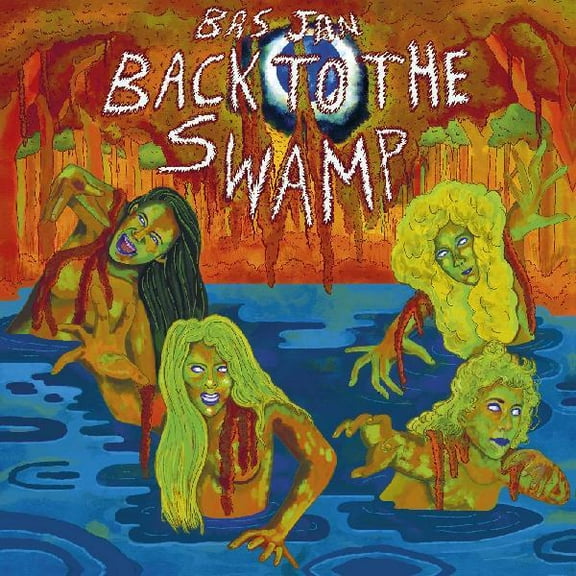 Bas Jan - Back To The Swamp - Music & Performance - Vinyl