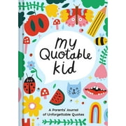Playful My Quotable Kid: A Parents' Journal of Unforgettable Quotes (Other)