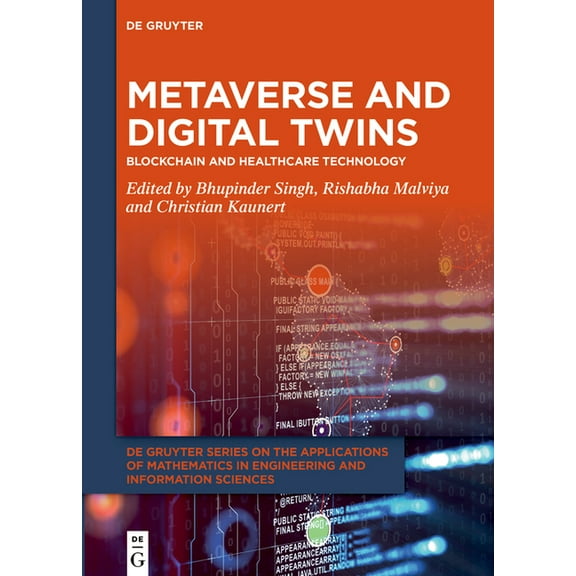 de Gruyter the Applications of Mathemati Metaverse and Digital Twins: Blockchain and Healthcare Technology, (Hardcover)