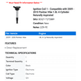 thumbnail image 2 of Ignition Coil 1 - Compatible with 2009 - 2010 Pontiac Vibe 1.8L 4-Cylinder Naturally Aspirated, 2 of 2