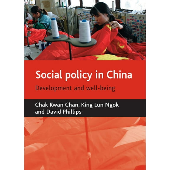 Social Policy in China: Development and Well-Being, (Paperback)