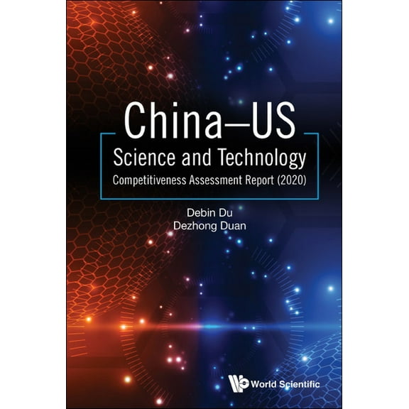 China-Us Science & Tech Competitive Assess Report (2020), (Hardcover)