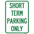 thumbnail image 1 of SignMission A-1824-22967 18 x 24 in. Aluminum Sign - Short Term Parking Only, 1 of 1