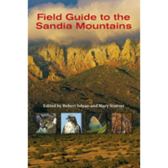 Pre-Owned Field Guide to the Sandia Mountains, 9780826336675, 0826336671, Paperback, Illustrated edition