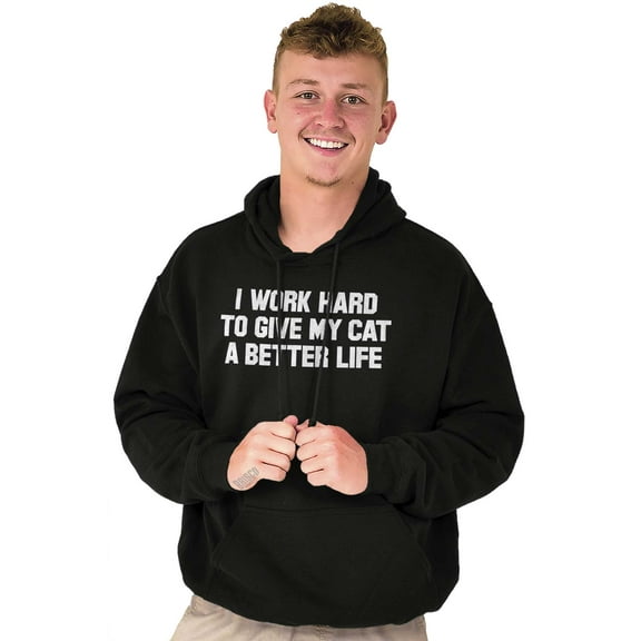 Work Hard for My Cat Pet Parent Funny Hoodie Sweatshirt Women Men Brisco Brands S