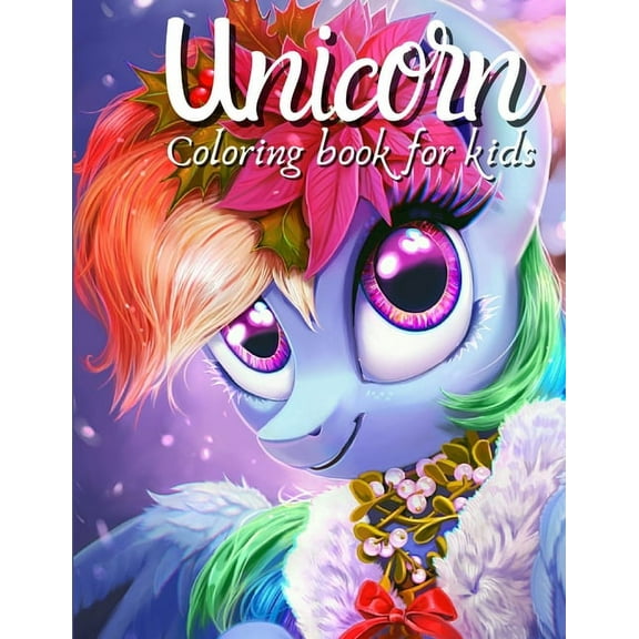 Unicorn Coloring Book For Kids: Amazing Coloring Book for girls and boys with unicorns, Ages 2-4,4-8 (Paperback)