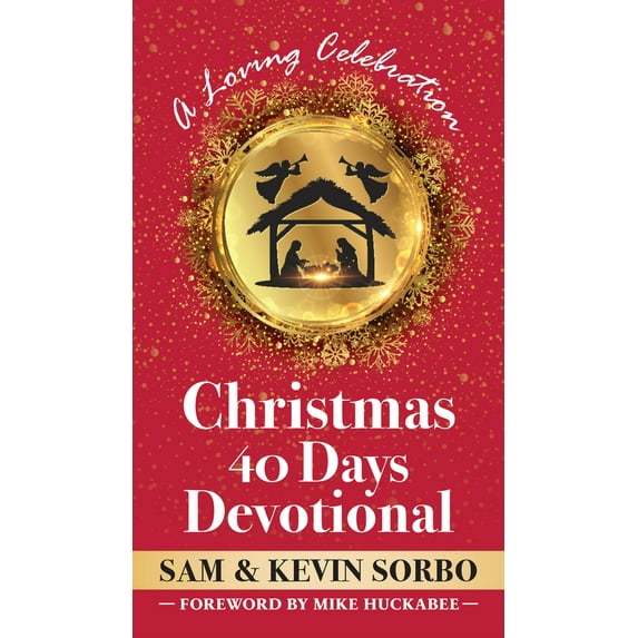 Pre-Owned Christmas 40 Days Devotional: A Loving Celebration with a Foreword by Mike Huckabee (Hardcover) 1630063029 9781630063023
