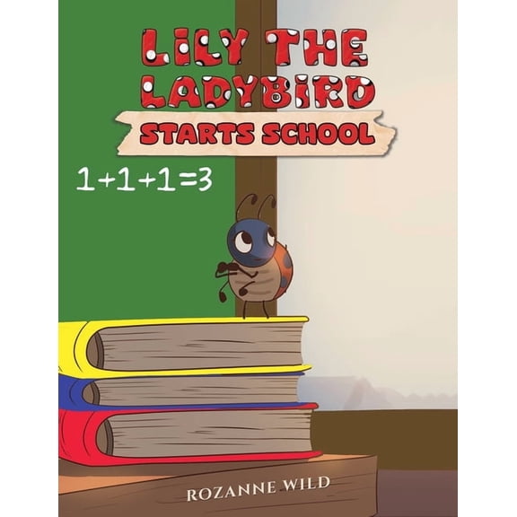 Lily the Ladybird Starts School, (Paperback)