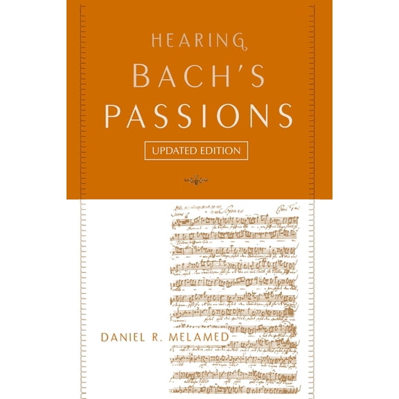 Hearing Bach's Passions, (Paperback)