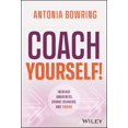thumbnail image 1 of Coach Yourself!: Increase Awareness, Change Behavior, and Thrive, 1 of 2