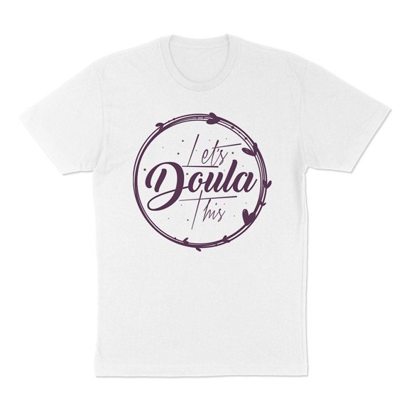 Let's Doula This Shirt Unisex Large White