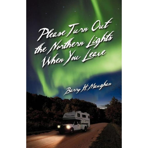 Please Turn Out the Northern Lights When You Leave