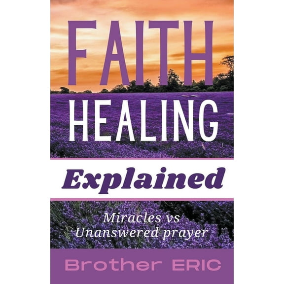 How Then Shall We Pray Faith Healing Explained, Book 3, (Paperback)