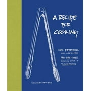 A Recipe for Cooking, Pre-Owned (Hardcover)