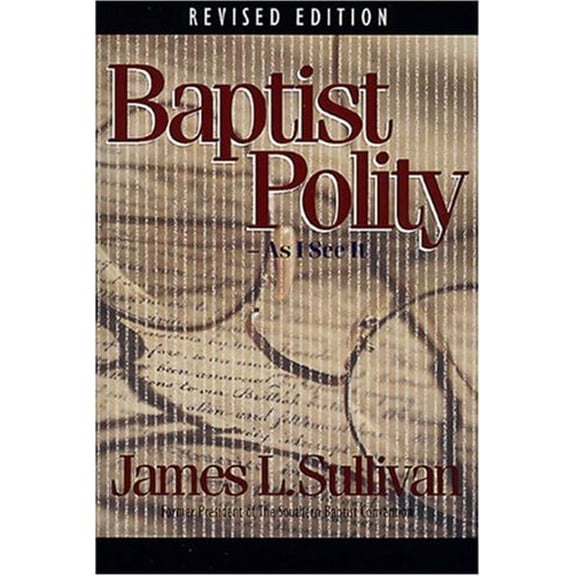 Pre-Owned Baptist Polity: As I See It (Paperback) 0805401717 9780805401714
