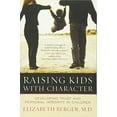 thumbnail image 1 of Raising Kids with Character: Developing Trust and Personal Integrity in Children, 1 of 2