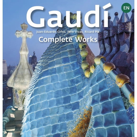 GaudÃ­: Introduction to His Architecture, (Paperback)
