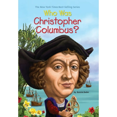 - Who Was Christopher Columbus?