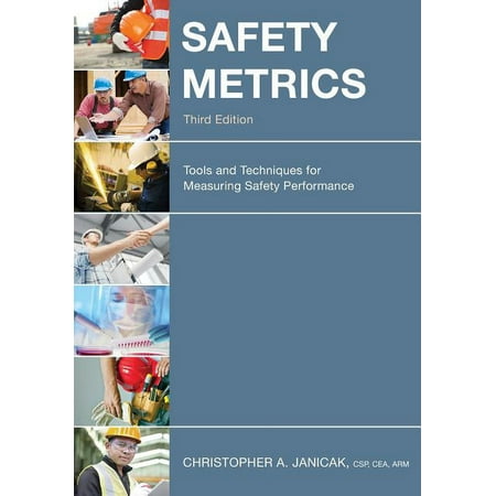 UPC: 9781598887549 | Safety Metrics : Tools and Techniques for Measuring Safety Performance (Edition 3) (Hardcover)