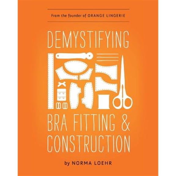 Demystifying Bra Fitting and Construction (Paperback)