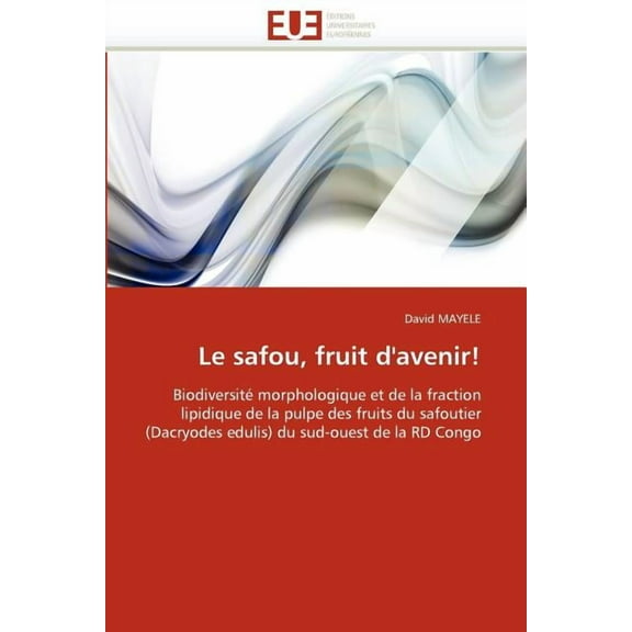 Omn.Univ.Europ.: Le Safou, Fruit d''avenir! (Paperback)