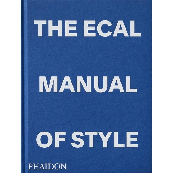 The ECAL Manual of Style : How to best teach design today? (Hardcover)