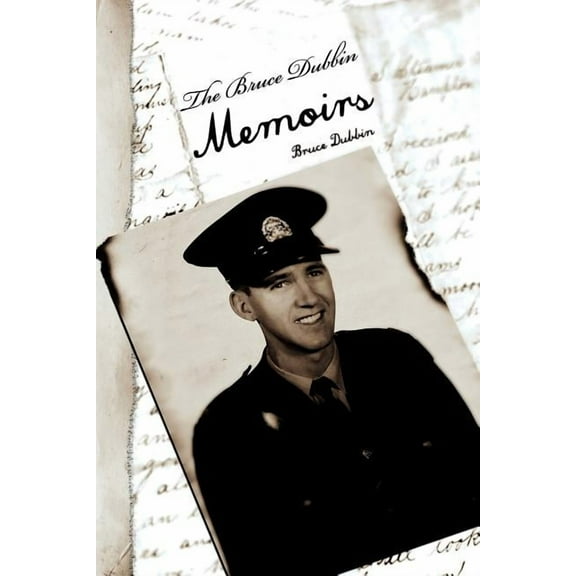 Bruce Dubbin Memoirs