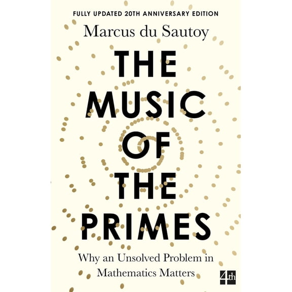 Pre-Owned The music of the primes: why an unsolved problem in mathematics matters (Paperback) 1841155802 9781841155807