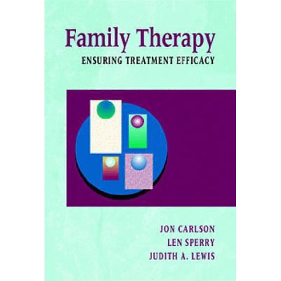 Pre-Owned Family Therapy: Ensuring Treatment Efficacy (Hardcover) 0534166989 9780534166984