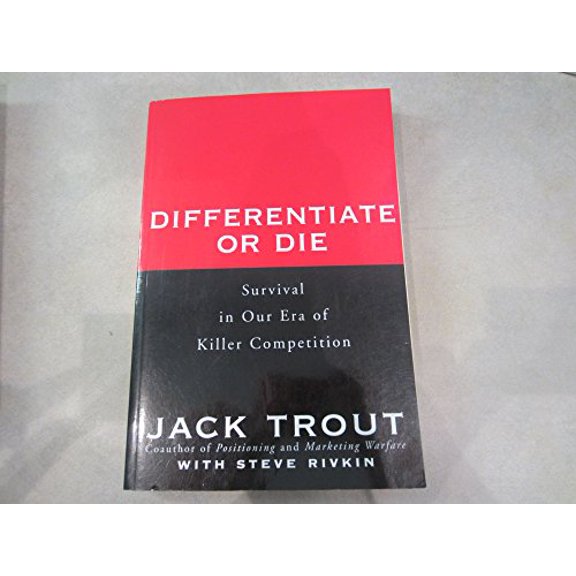 Pre-Owned Differentiate or Die: Survival in Our Era of Killer Competition, 9780471357643, 0471357642, Hardcover, 1 edition