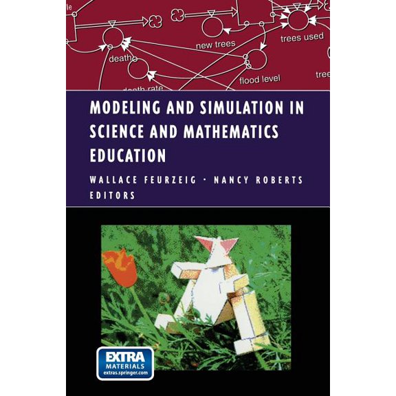 Modeling Dynamic Systems Modeling and Simulation in Science and Mathematics Education, (Paperback)