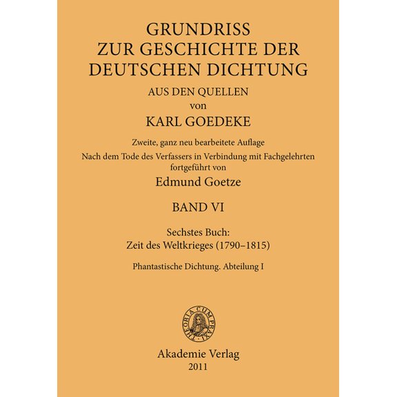 Siebentes Buch: Zeit Des Weltkrieges (1790-1815): Phantastische Dichtung. Abteilung I, (Hardcover)