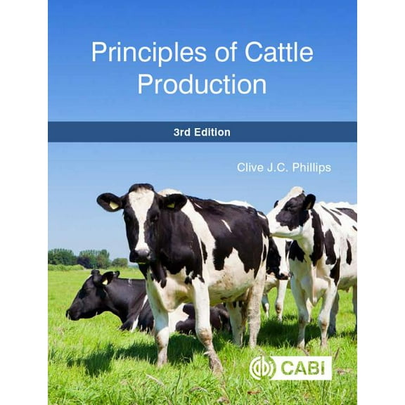 Principles of Cattle Production, (Hardcover)