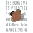 thumbnail image 2 of L'économie du Prestige, Prix, Récompenses et Circulation de la Valeur Culturelle, 2 of 2