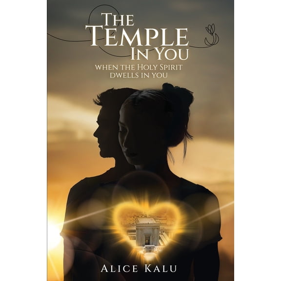 The Temple in You: When The Holy Spirit Dwells In You, (Paperback)
