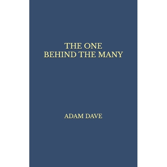 The One Behind the Many, (Paperback)