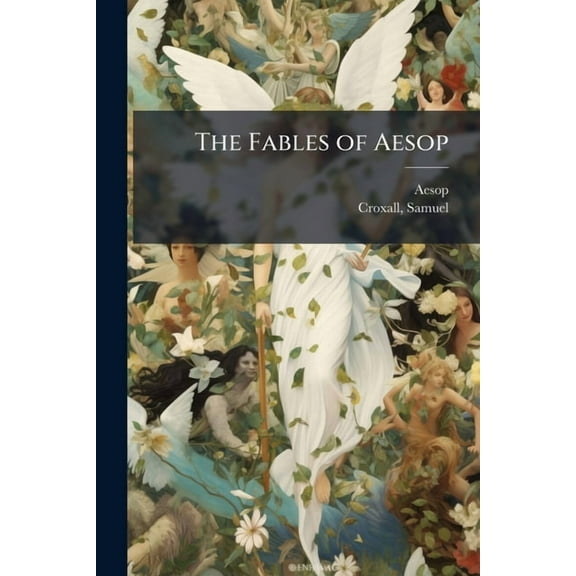 The Fables of Aesop, (Paperback)