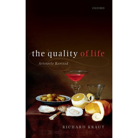 Quality of Life: Aristotle Revised, (Hardcover)