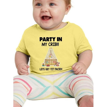 

Party In My Crib Get It Faced T-Shirt Infant -Smartprints Designs 24 Months