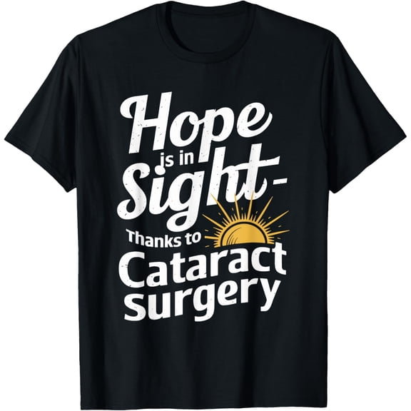 Exquisite and comfortable-Eye Surgery Vision Correction Cataract Treatment Healing T-Shirt