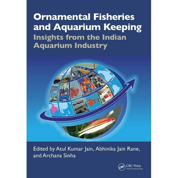 Ornamental Fisheries and Aquarium Keeping: Insights from the Indian Aquarium Industry, (Hardcover)