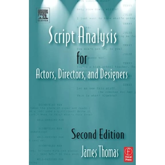 Pre-Owned Script Analysis for Actors, Directors, and Designers (Paperback) 0240803361 9780240803364