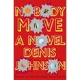 thumbnail image 1 of Pre-Owned Nobody Move: A Novel (Hardcover) 0374222908 9780374222901, 1 of 1