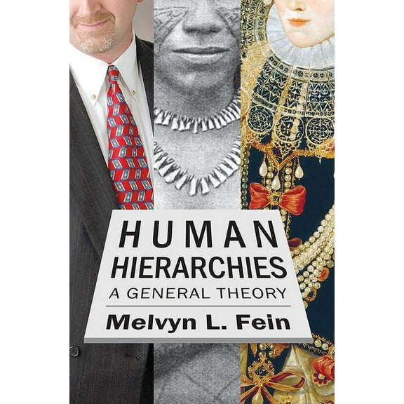 Human Hierarchies: A General Theory, (Hardcover)