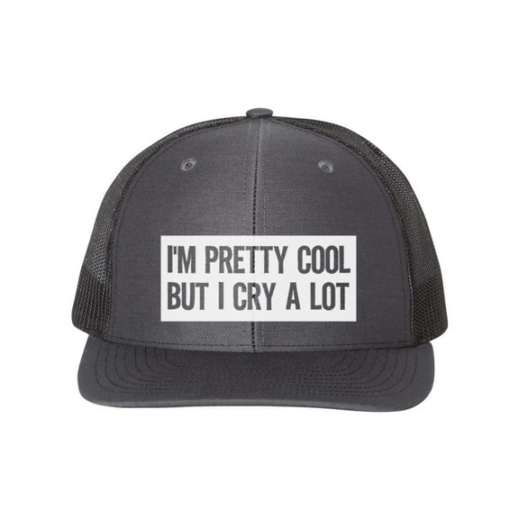 I'm Pretty Cool But I Cry A Lot, Trucker Hat, Adjustable Cap, GIft For Her, Drama Queen Hat, Baseball Hat, Funny Trucker Hat, White Text, Charcoal/Black