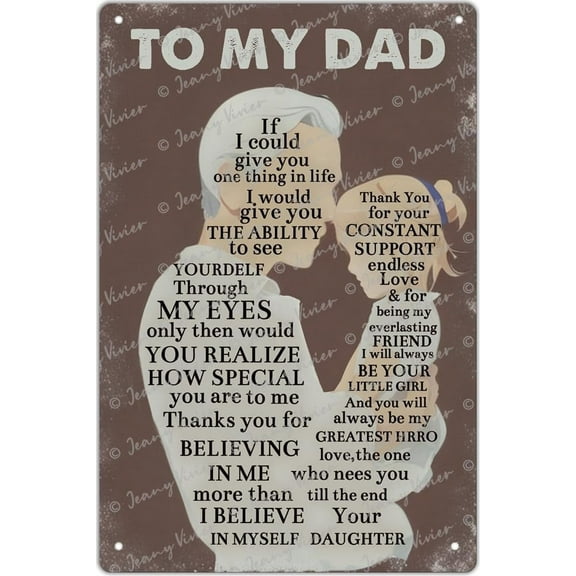 To My Dad If I Could Give You One Thing in Life Novelty Tin Sign, Gift for Dad from Daughter, Gift for Birthday, Father's Day, Anniversary, Valentine' Day Decor, Romantic Gift 5.5x8 Inches