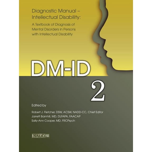 Diagnostic Manual--Intellectual Disability 2 (DM-Id): A Textbook of Diagnosis of Mental Disorders in Persons with Intell, (Paperback)